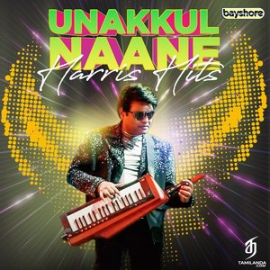 Unakkul Naane - Harris Hits (2024) (Harris Jayaraj)
